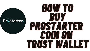 how to buy prostarter coin on trust wallet,how to buy prostarter coin on uniswap