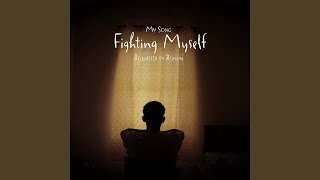 Fighting Myself