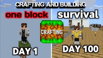 I Survived 100 Days on One Block in Crafting and Building
