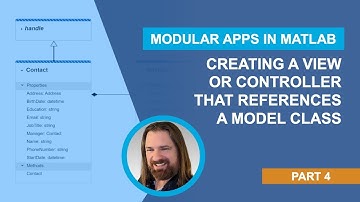 Creating a View or Controller That References a Model Class | Modular Apps in MATLAB, Part 4