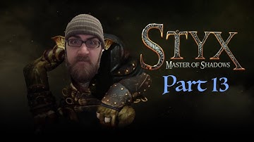 Styx: Master of Shadows: Part 13; Querberus