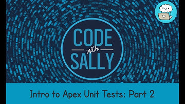 Salesforce Apex: Running Unit Tests & Code Coverage Essentials - Part 2