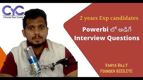 Powerbi లో అడిగే Interview Questions|Vanya Raj|CYC Guidance Pvt Ltd