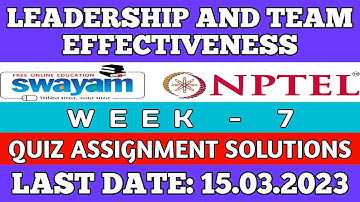 NPTEL Leadership and Team Effectiveness Week 7 Assignment Solutions 2023