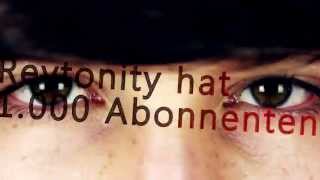 Reytonity (Reyst) hat 1.000 Abonnenten (: