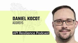 Graphing Capability Sprawl - API Resilience Podcast with Daniel Kocot