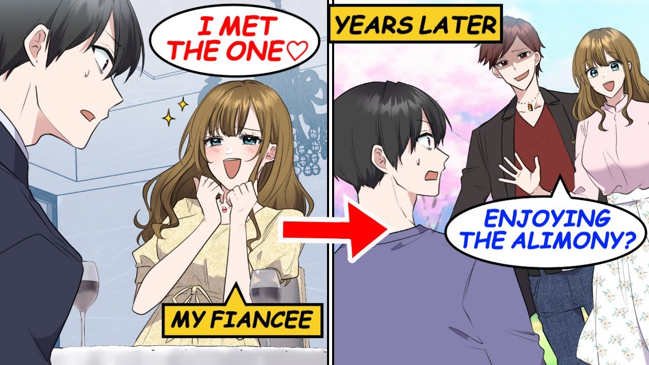 My fiancée left me for “the one.” Years later, they looked down on me… but her husband...!? [Manga]