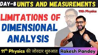 Limitations of Dimensional Analysis |  Dimensional Analysis | Units & Measurements | Day 8 | Rakesh