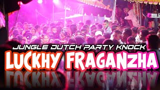 DJ JUNGLE DUTCH || LUCKY FRAGANZHA BASS KILER MAUMERE