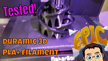 Tested! How Duramic 3D filament Upgraded my Makerbot Replicator+ printing experience!