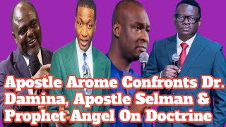 Apostle Arome Confronts Dr Damina, Apostle Selman &Prophet Angel On Doctrine #abeldamina #aromeosayi