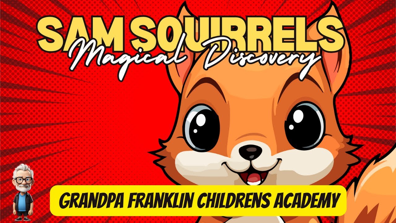 Sam Squirrel Sam Squirrels Magical Discovery - YouTube