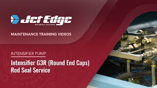 Maintenance Training Video: Intensifier G3R (Round End Caps) Rod Seal Service