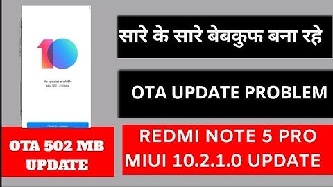 Miui 10.2.1.0 stable update Major  problem OTA| Redmi note 5 pro