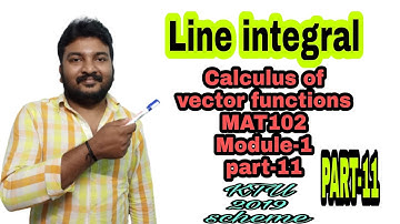 Line integral/MAT102/semester-2/KTU 2019 scheme Engineering mathematics/Module-1/part-11