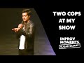 Sugar Sammy | Improv Moments | Two cops at my show