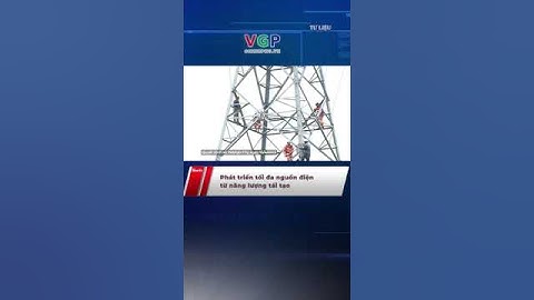 Phát triển tối đa nguồn điện từ năng lượng tái tạo