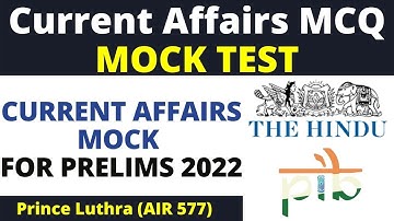 UPSC Mock Test | UPSC Current Mock Test | UPSC Test Series 2022 | Prince Luthra (AIR 577) | UPSC