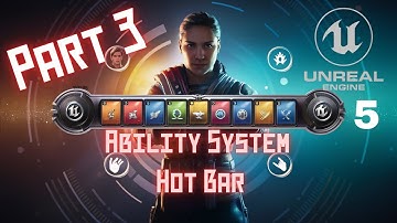 Ability System Hot Bar Unreal Engine 5 Tutorial  -  Part 3