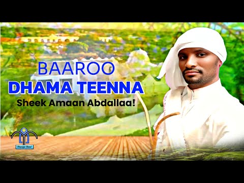 Amaan Abdallaa Waadoo DHAMA TEENNA