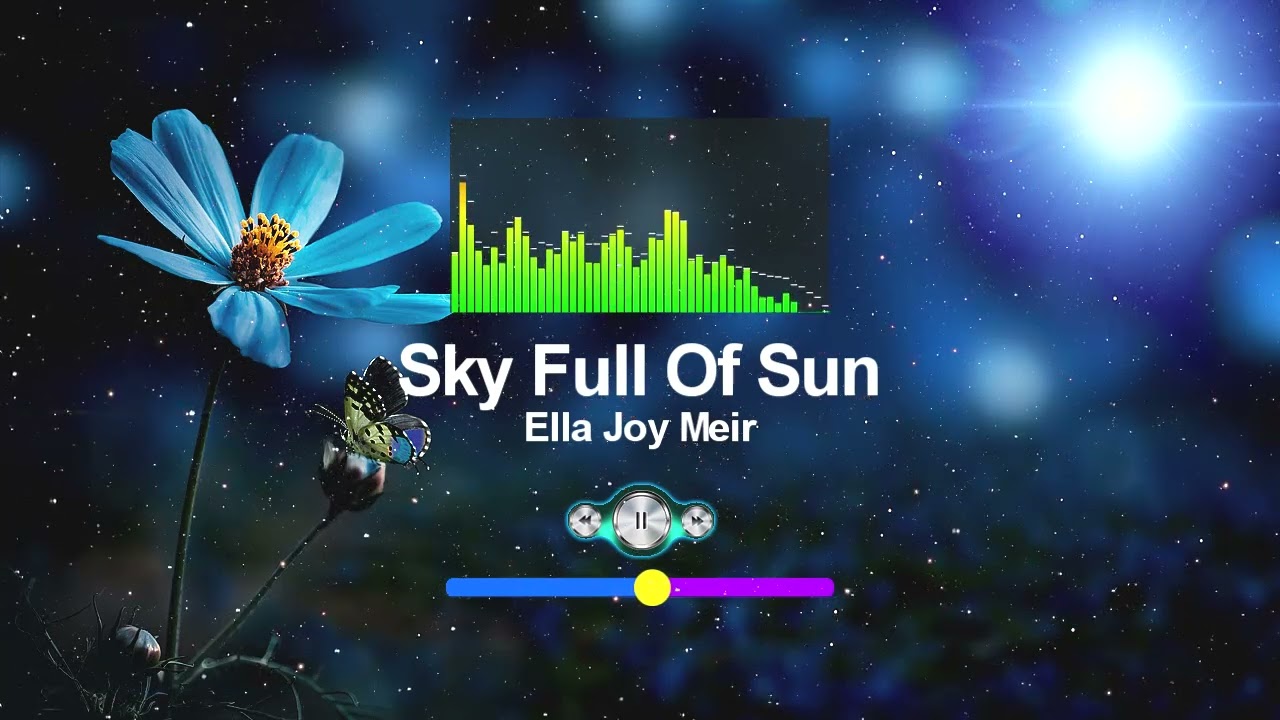 Ella Joy Meir - Sky Full Of Sun | Female Vocal Music