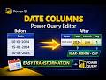 Working with Date Columns in Power Query Editor for Power BI | Complete Guide