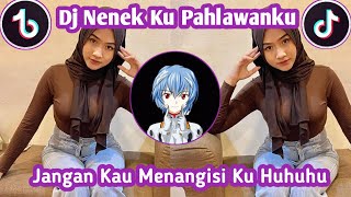 DJ NENEKKU PAHLAWANKU || JANGAN KAU MENANGISIKU HUHUHU VIRAL TIKTOK TERBARU 2023 YG KALIAN CARI !!!
