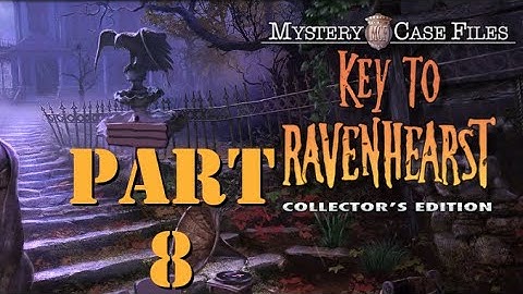 Mystery Case Files Key to Ravenhearst: Part 8
