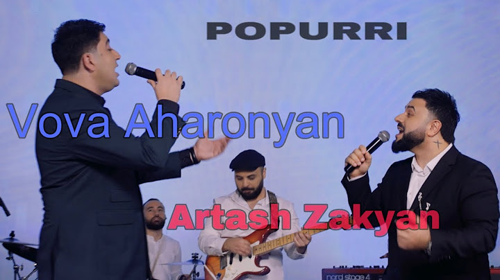 Artash Zakyan & Vova Aharonyan- POPURRI //2024// Արտաշ Զաքյան  և Վովա Ահարոնյան - Պոպուրրի