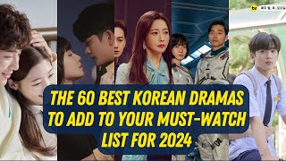 The 60 Best Korean Dramas to Add to Your Must Watch List for 2024