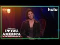 He Just Wants Attention | I Love You, America on Hulu