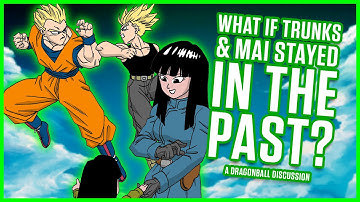 WHAT IF Trunks & Mai Stayed In The Past?