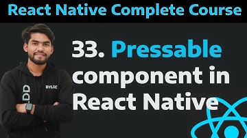 [33] Pressable Component in React Native and the props| Learn Pressable in React Native Tutorial -33