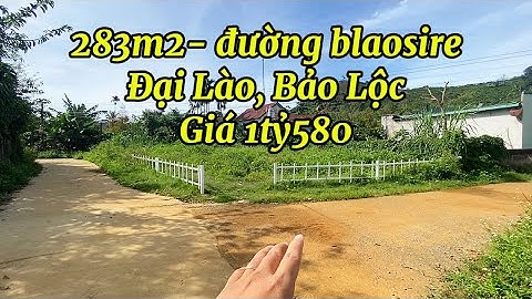 283m2 đất thổ cư, Đại Lào, Bảo Lộc#datbaoloc #batdongsan