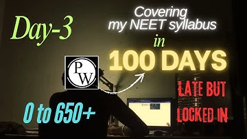 DAY-3 | Covering my NEET syllabus in 100 days📚📖#neet2026 @PhysicsWallah