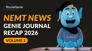 Latest Medical Transportation News | Genie Journal Recap – 2026 Volume 1