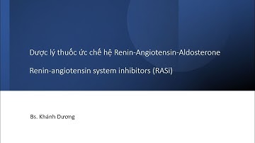 Dược lý thuốc ức chế men chuyển và chẹn thụ thể