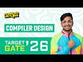 GATE 26 | Compiler Design | Franklin's Lectures