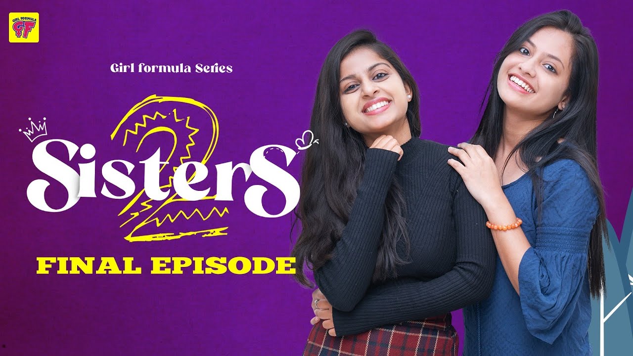 SISTERS Season 2 Episode 7 THE FINALE Girl Formula ChaiBisket