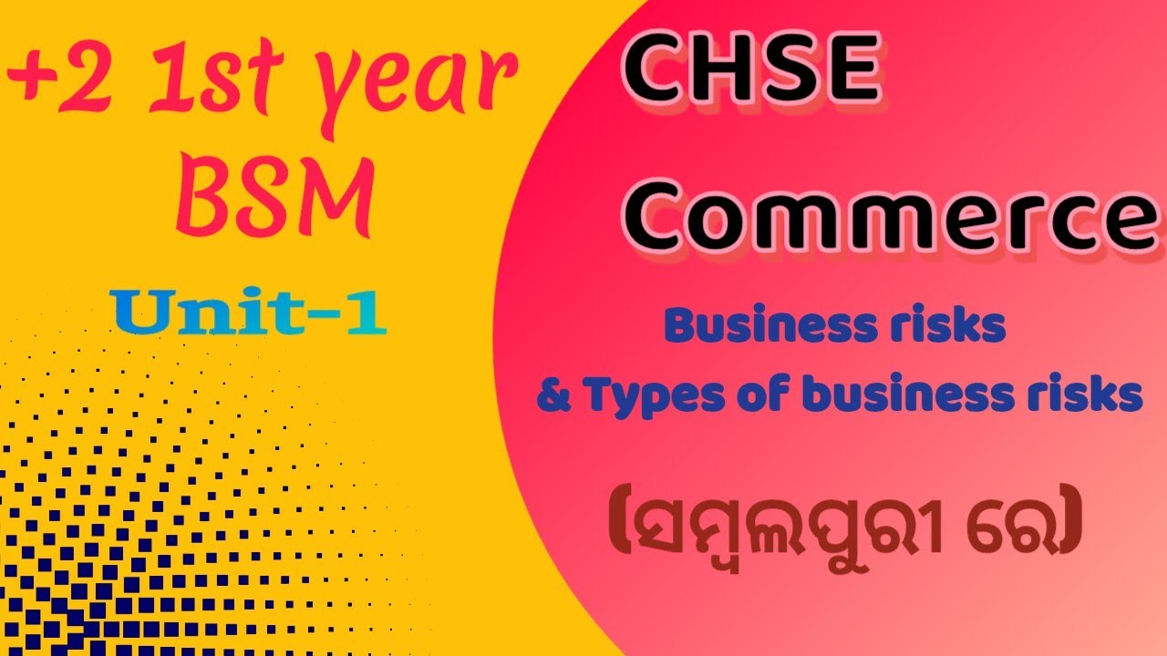 Business risk and types of business risk||CHSE odisha||||CHSE COMMERCE||