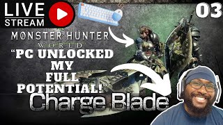 Monster Hunter: World | Console Veteran pledges to conquer PC Port | CB Potential Unlocked | Live #3