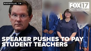 Tennessee house speaker suggests legislation to fund student teachers amid shortage