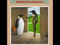 Penguin cafe orchestra   penguin cafe orchestra 1981 full album