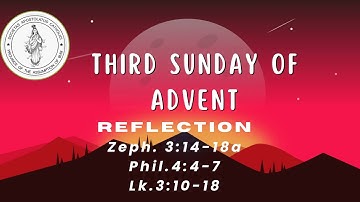 Third Sunday of Advent Year C // Homily 15 December 2024// By Fr. Lawrence  Mascarenhas