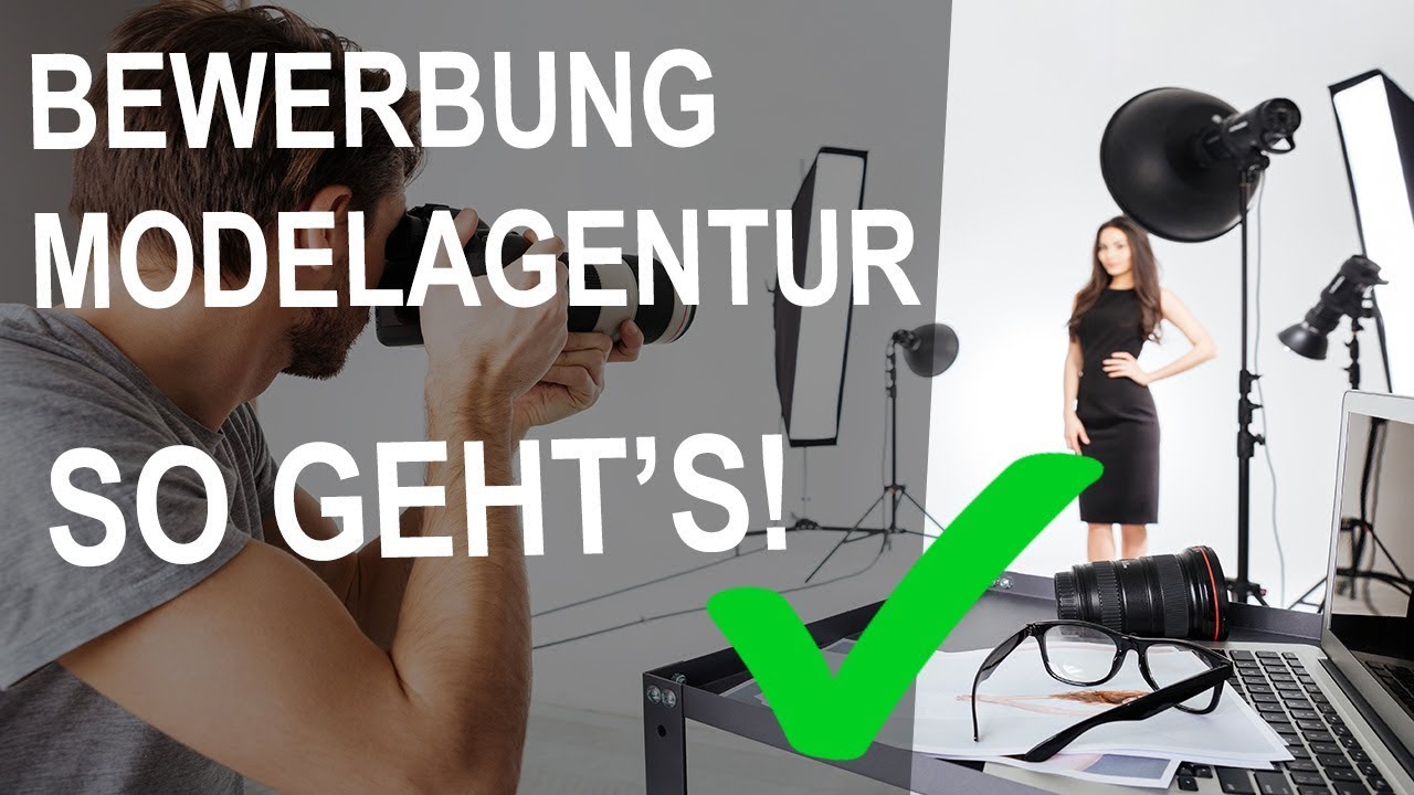 Update ALS MODEL BEWERBEN ● SO GEHT'S - BEWERBUNG MODELAGENTUR