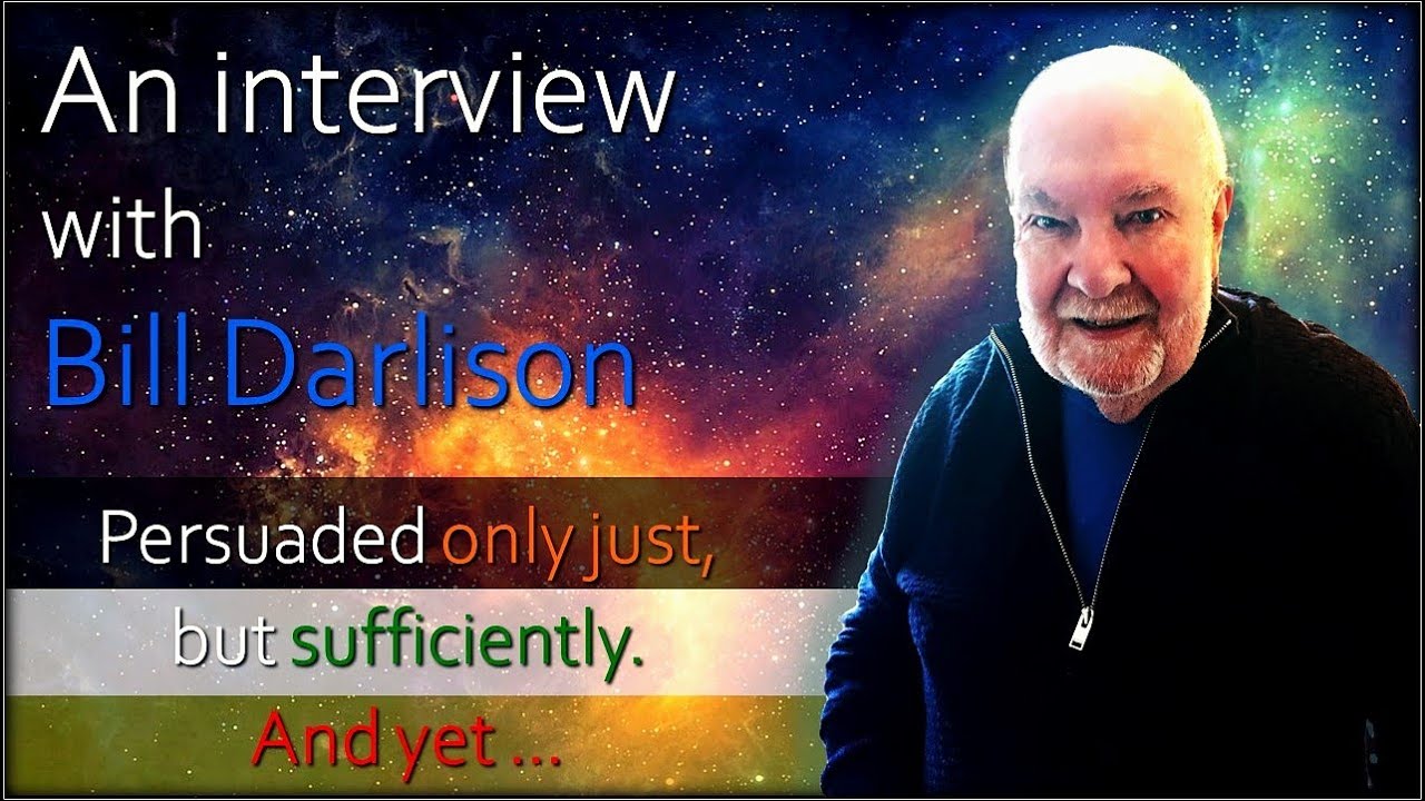 Harmonic Atheist - Bill Darlison: Persuaded only just, but sufficiently ... and yet