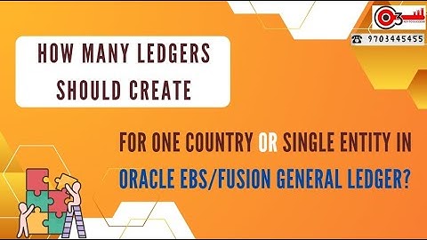 How many ledgers should create for one country or single entity in Oracle EBS/Fusion General Ledger?