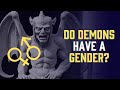 Why does this exorcist always refer to demons as being male?