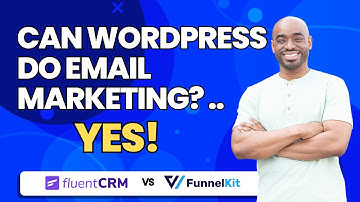 FluentCRM vs. FunnelKit: Ultimate Email Marketing & Automation Comparison for Wordpress
