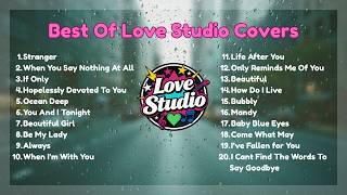 Download lagu Best Of Love Studio Nonstop Love Covers